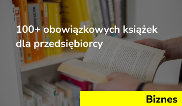 100+ obowiązkowych książek dla przedsiębiorcy