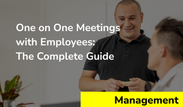One-On-One Meetings with the Employees: The Complete Guide