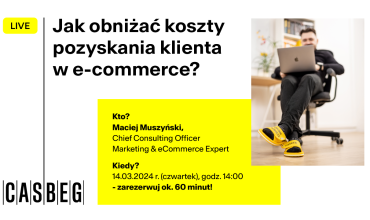 Jak obniżyć koszty pozyskania klienta w e-commerce?