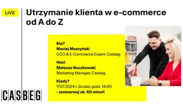 Utrzymanie klienta w e-commerce od A do Z