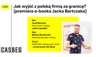 Jak wyjść z polską firmą za granicę?