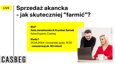 Sprzedaż akancka – jak skuteczniej “farmić”?